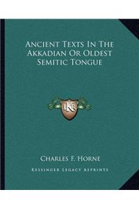 Ancient Texts In The Akkadian Or Oldest Semitic Tongue