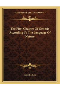 The First Chapter of Genesis According to the Language of Nature