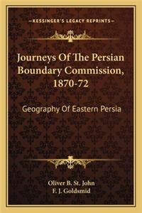 Journeys of the Persian Boundary Commission, 1870-72