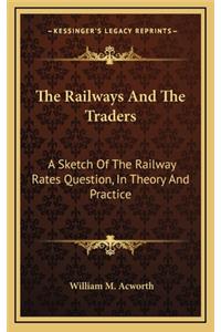 The Railways and the Traders