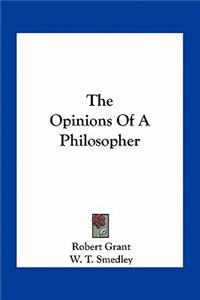 The Opinions Of A Philosopher