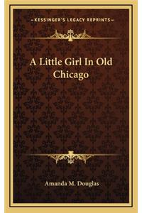 A Little Girl in Old Chicago