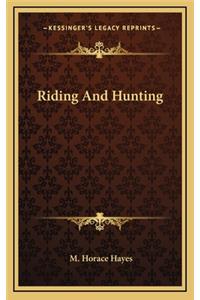 Riding and Hunting