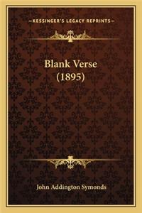 Blank Verse (1895)