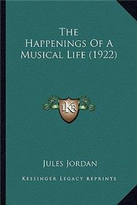 Happenings of a Musical Life (1922)