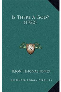 Is There A God? (1922)