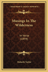 Musings In The Wilderness