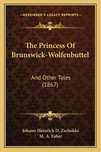 The Princess Of Brunswick-Wolfenbuttel