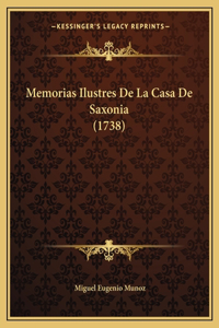 Memorias Ilustres De La Casa De Saxonia (1738)