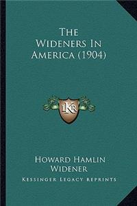 Wideners In America (1904)