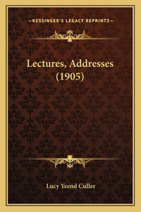 Lectures, Addresses (1905)