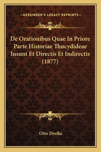 De Orationibus Quae In Priore Parte Historiae Thucydideae Insunt Et Directis Et Indirectis (1877)