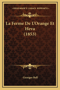 La Ferme De L'Orange Et Heva (1853)