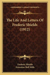 Life And Letters Of Frederic Shields (1912)