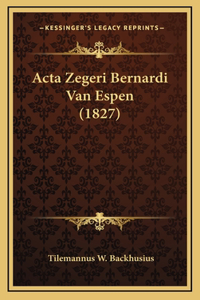 Acta Zegeri Bernardi Van Espen (1827)