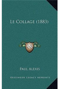 Le Collage (1883)