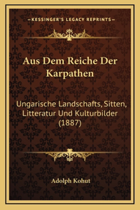 Aus Dem Reiche Der Karpathen