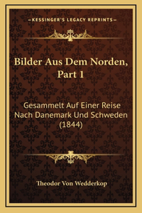 Bilder Aus Dem Norden, Part 1