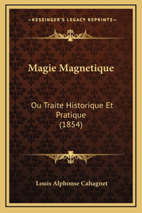 Magie Magnetique