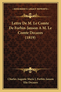 Lettre de M. Le Comte de Forbin-Janson A M. Le Comte Decazes (1819)