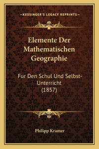 Elemente Der Mathematischen Geographie