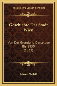 Geschichte Der Stadt Wien