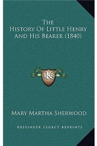 The History Of Little Henry And His Bearer (1840)