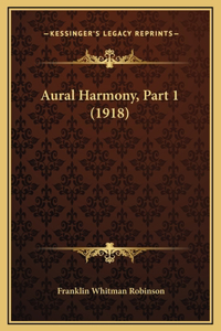 Aural Harmony, Part 1 (1918)