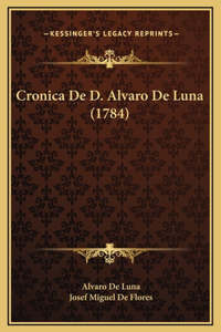 Cronica De D. Alvaro De Luna (1784)