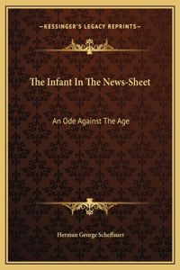 The Infant In The News-Sheet