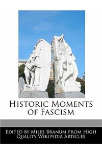 Historic Moments of Fascism