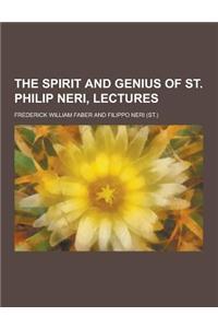 The Spirit and Genius of St. Philip Neri, Lectures