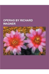 Operas by Richard Wagner