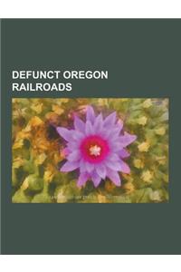 Defunct Oregon Railroads