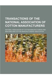 Transactions of the National Association of Cotton Manufacturers (Volume 63)