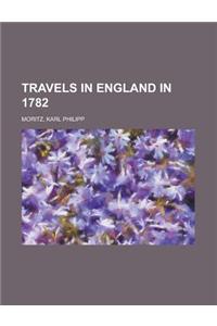 Travels in England in 1782