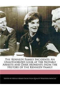 The Kennedy Family Incidents