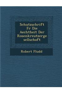 Schutzschrift F R Die Aechtheit Der Rosenkreutzergesellschaft