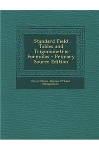 Standard Field Tables and Trigonometric Formulas