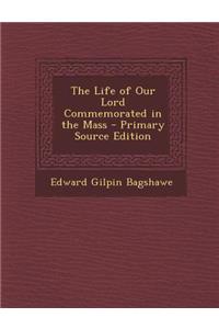Life of Our Lord Commemorated in the Mass