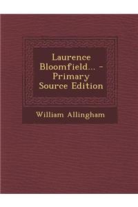 Laurence Bloomfield...