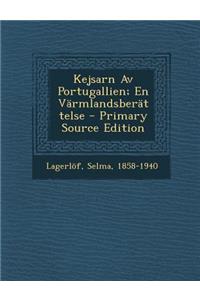 Kejsarn AV Portugallien; En Varmlandsberattelse