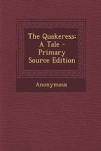 The Quakeress
