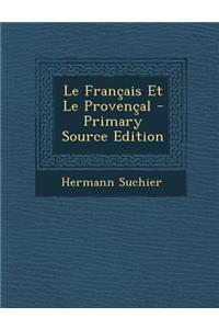 Le Francais Et Le Provencal - Primary Source Edition