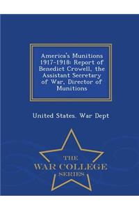 America's Munitions 1917-1918