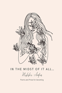 In The Midst Of It All