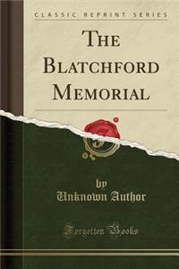The Blatchford Memorial (Classic Reprint)