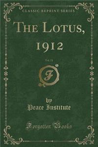 The Lotus, 1912, Vol. 11 (Classic Reprint)