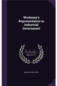 Workmen's Representation in Industrial Government