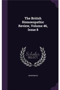 The British Homoeopathic Review, Volume 46, Issue 8